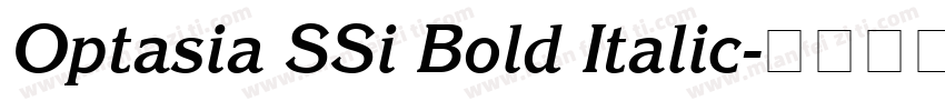 Optasia SSi Bold Italic字体转换